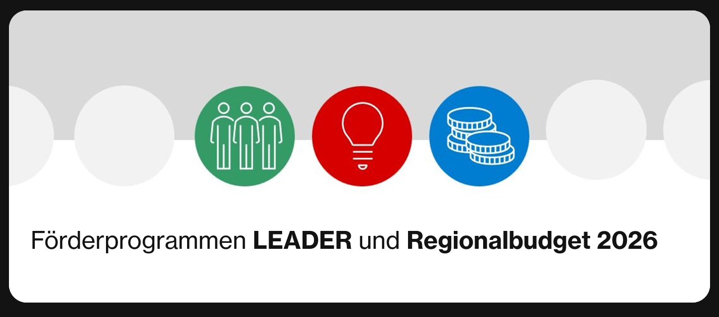 Förderprogrammen LEADER und Regionalbudget 2026